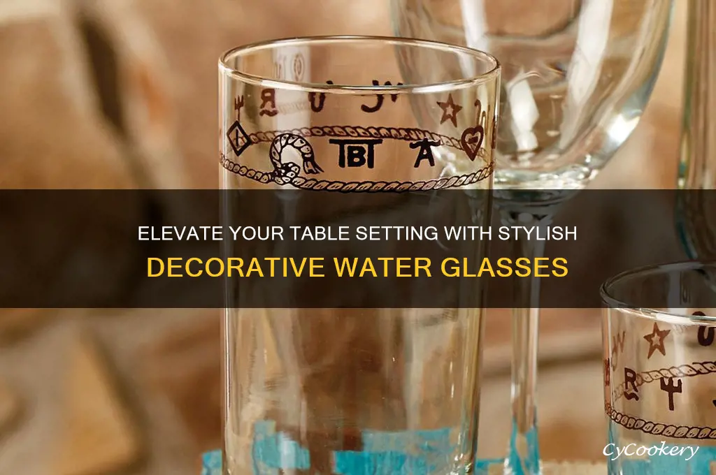 decorative water glasses