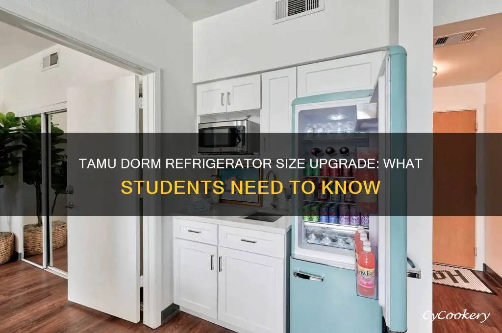 did tamu increase size of dorm refrigerator