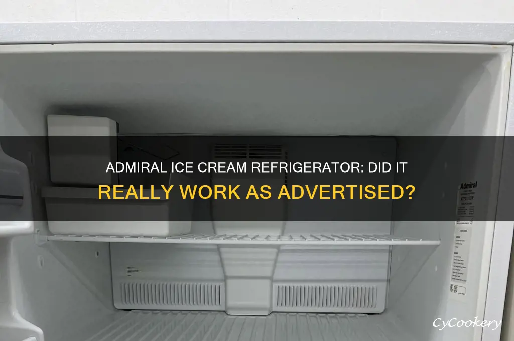 did the admiral ice cream refrigerator really work