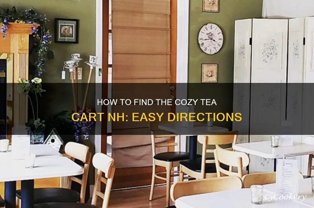 directions to the cozy tea cart nh