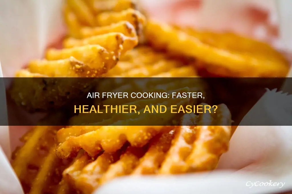 do air fryer cook faster