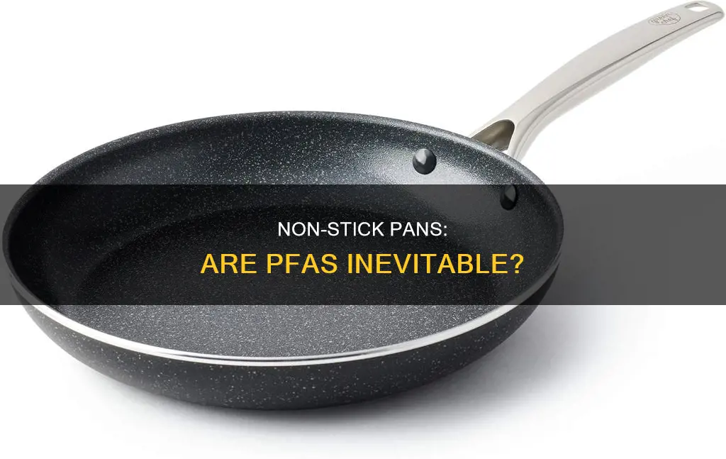 do all non stick pans have pfas