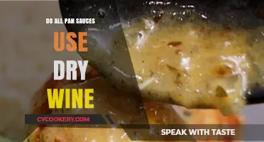 Do All Pan Sauces Use Dry Wine? The Truth Revealed