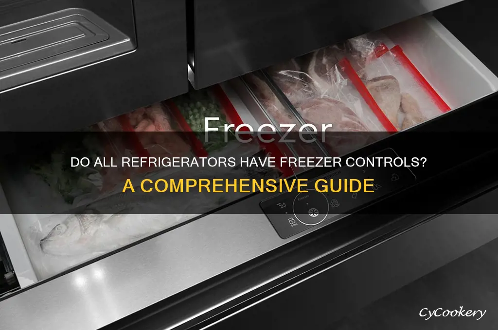 do all refrigerators have a freezer control