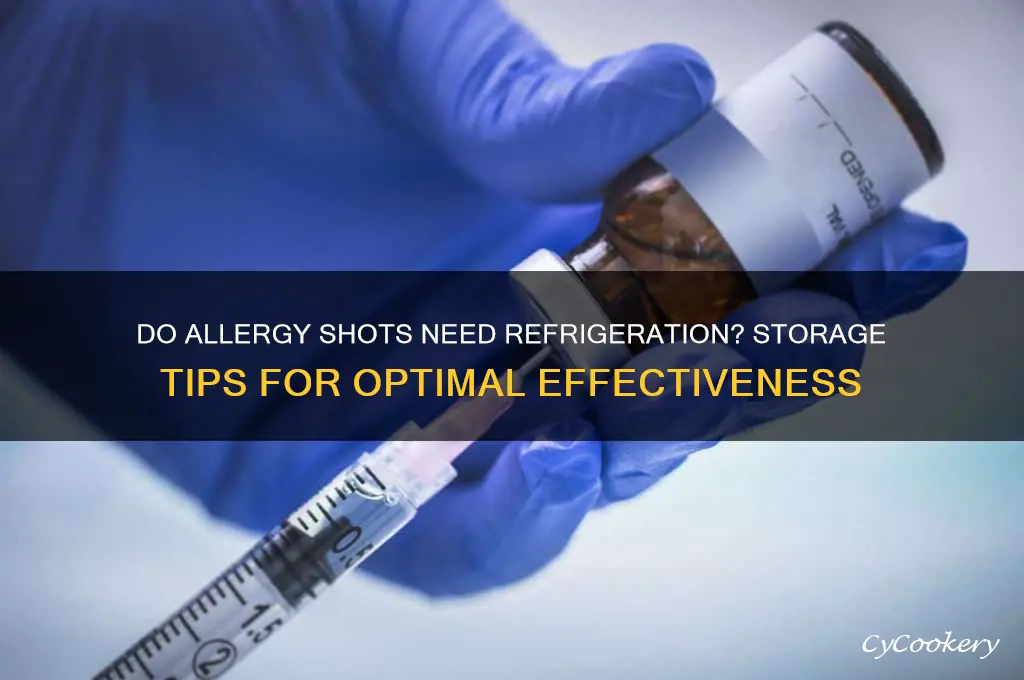 do allergy shots have to be refrigerated