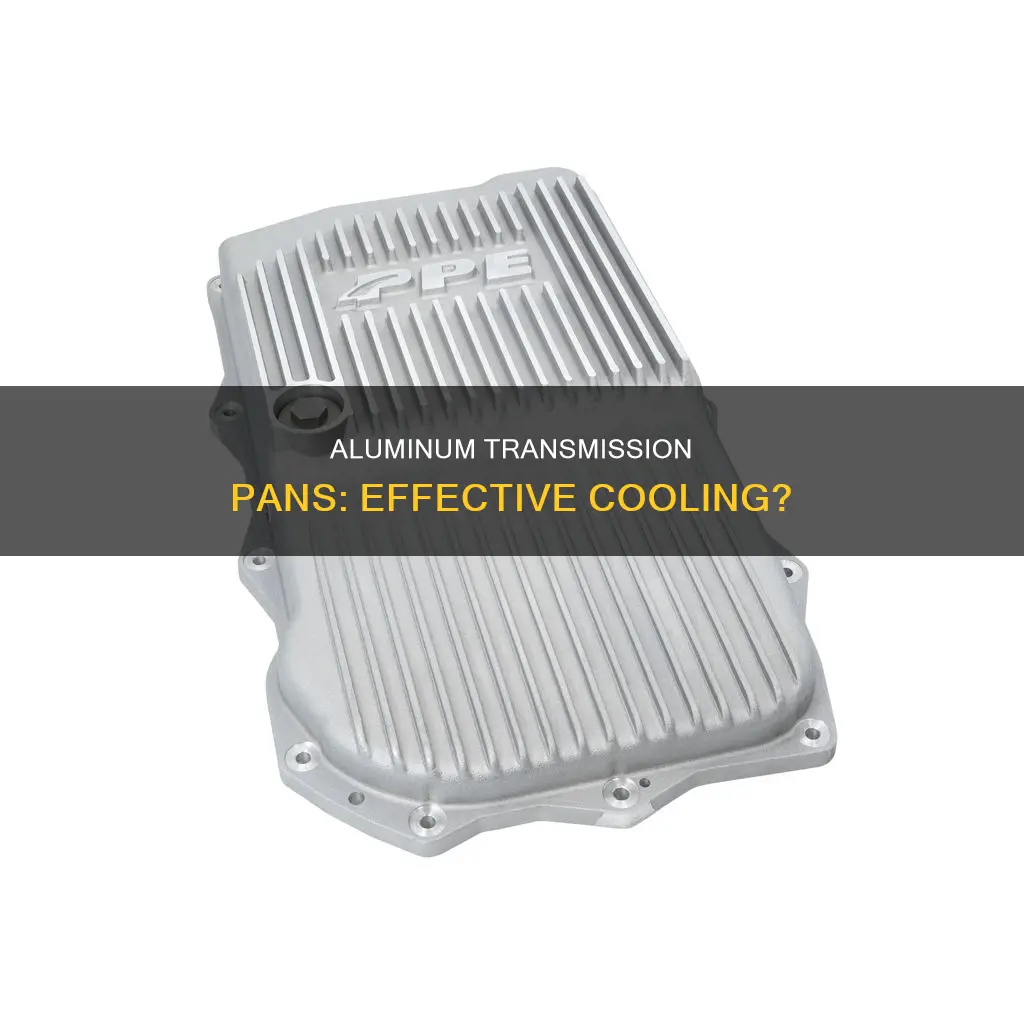 do aluminum transmission pans work