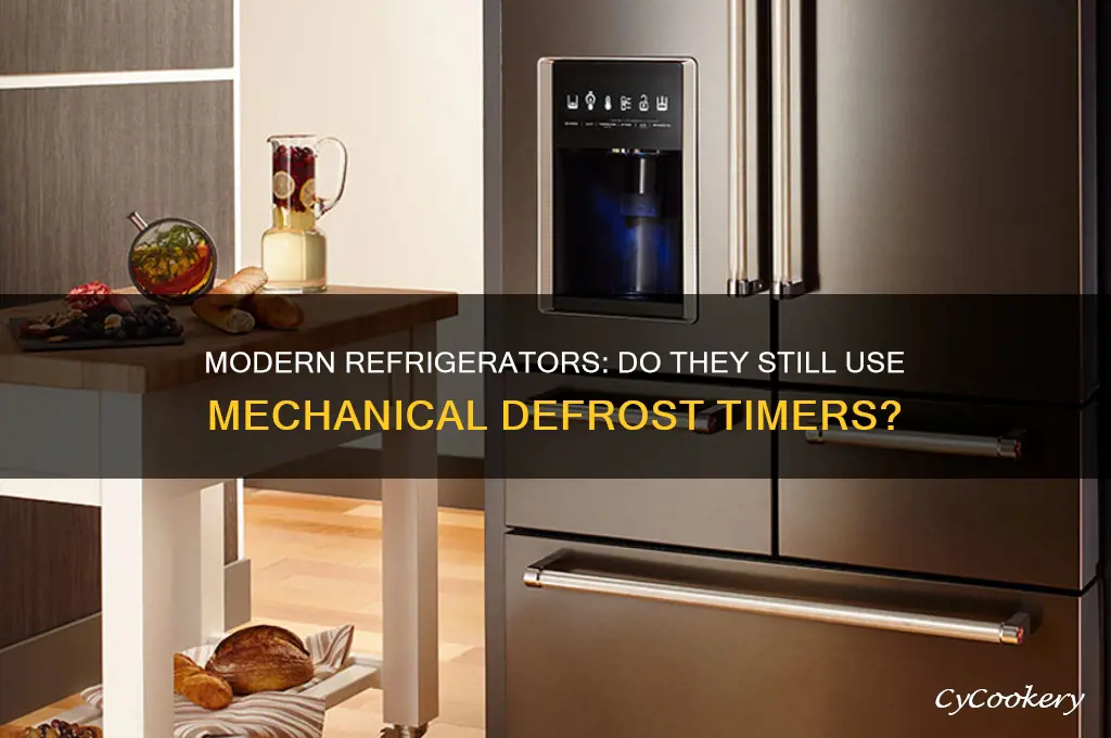 do any new refrigerators use mechanical defrost timer