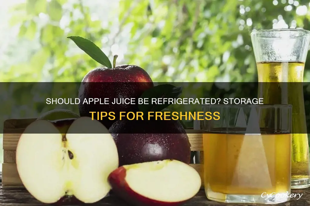 do apple juice supposed to be refrigerated