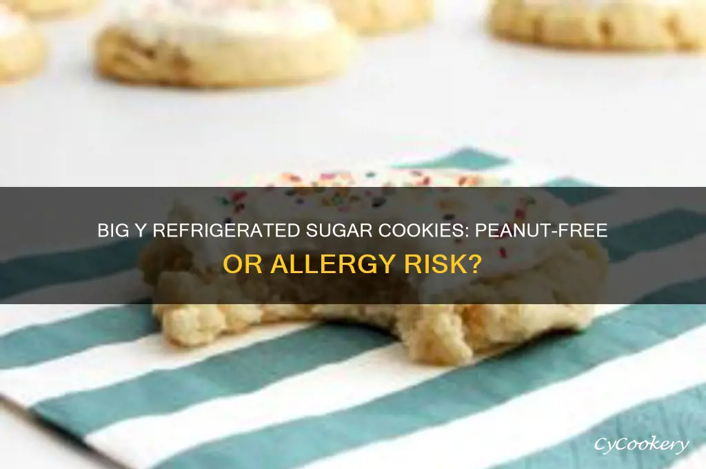 do big y refrigerated sugar cookies have peanuts