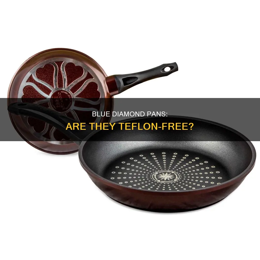 do blue diamond pans have teflon