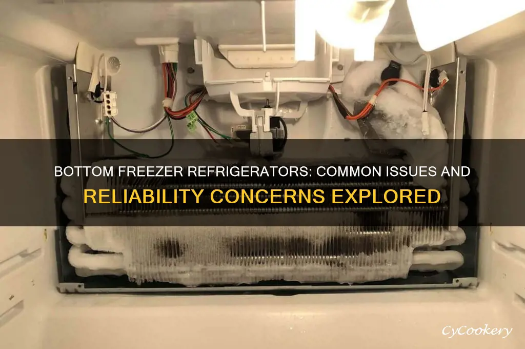 do bottom freezer refrigerators have more problems