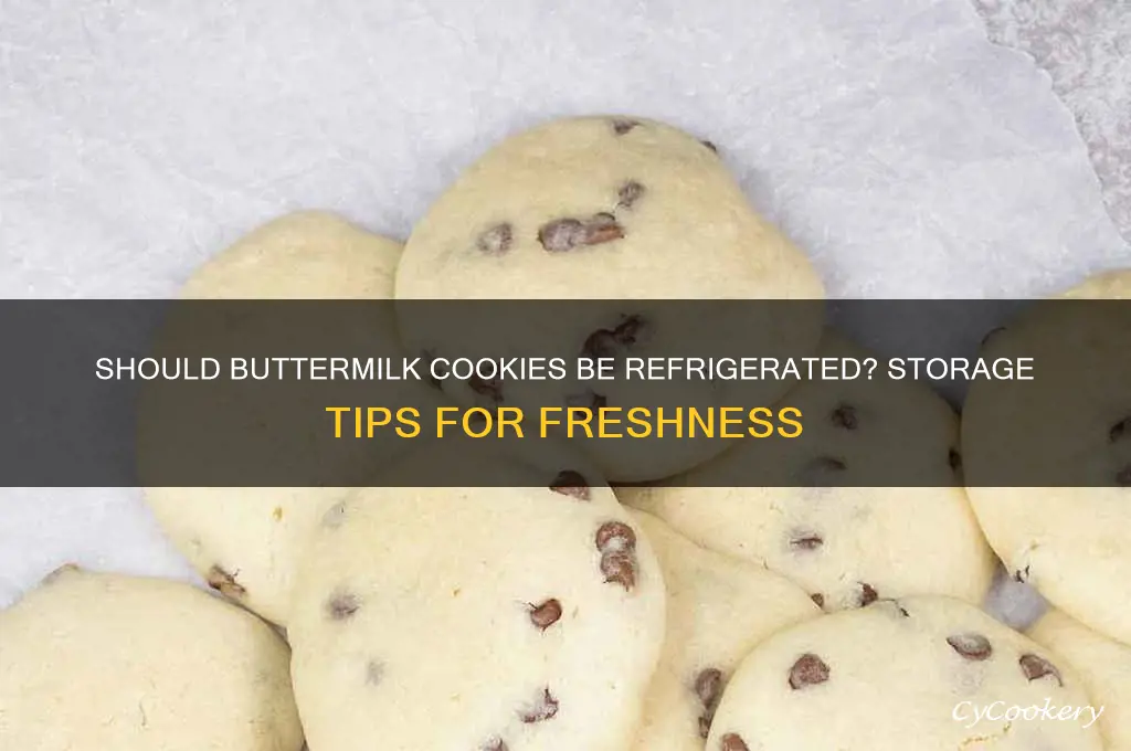do buttermilk cookies have to be refrigerated