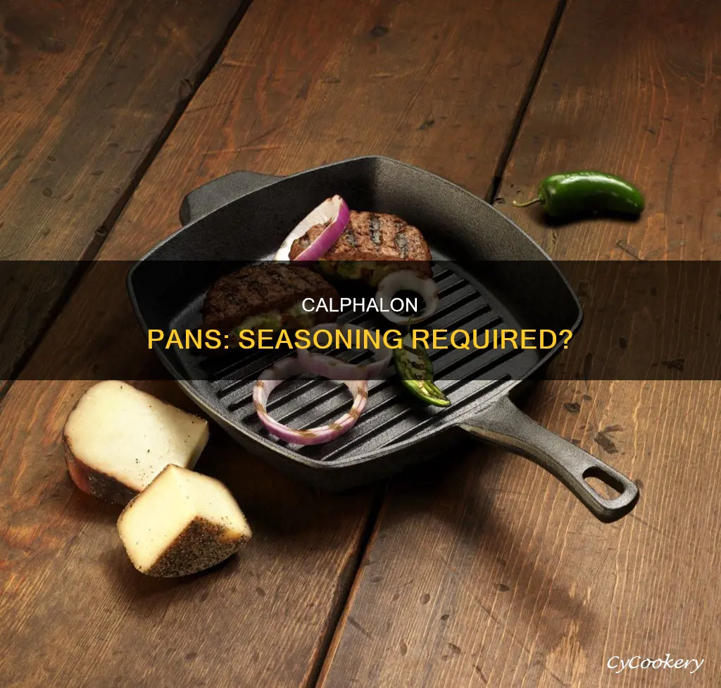 do calphalon pans need to be seasoned