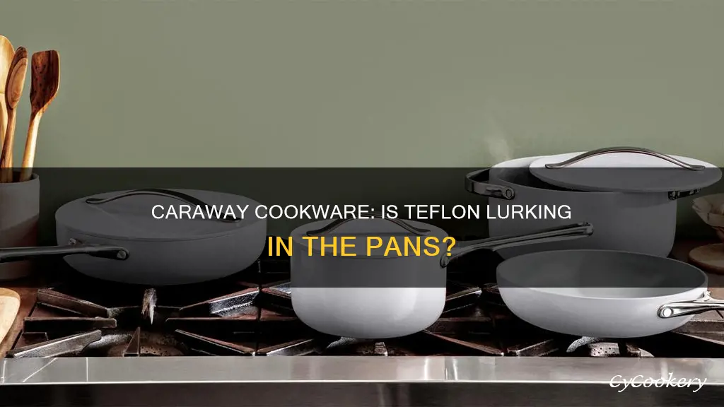 do caraway pans have teflon