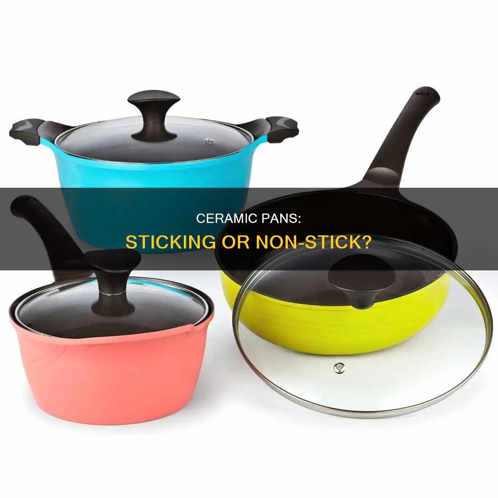 do ceramic pans stick