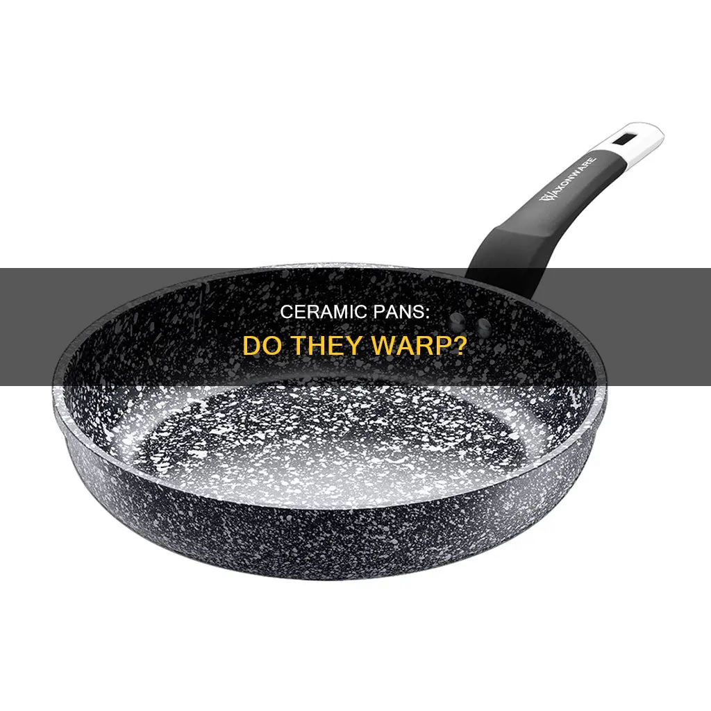 do ceramic pans warp