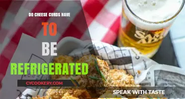 Do Cheese Curds Need Refrigeration? Storage Tips for Freshness