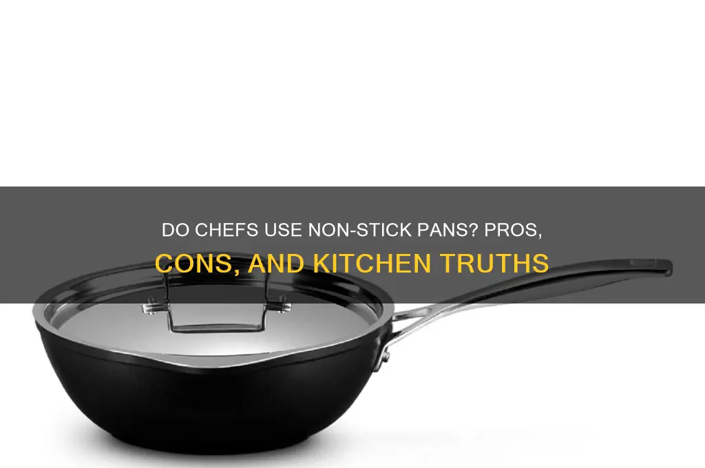 do chefs use non stick pans