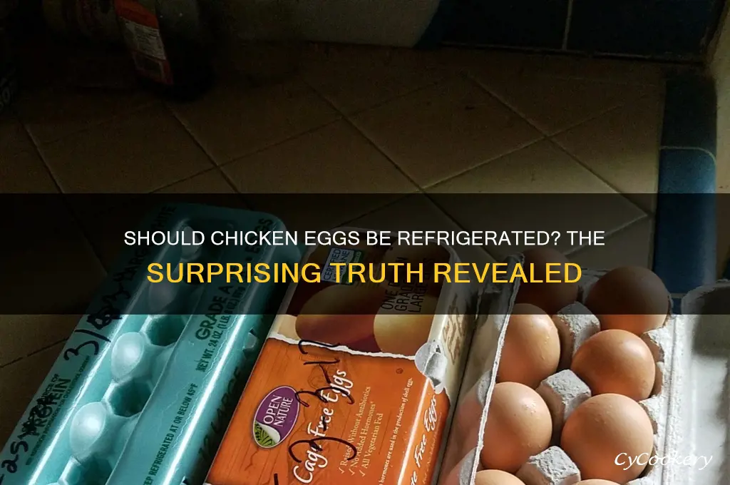 do chicken eggs have to be refrigerated