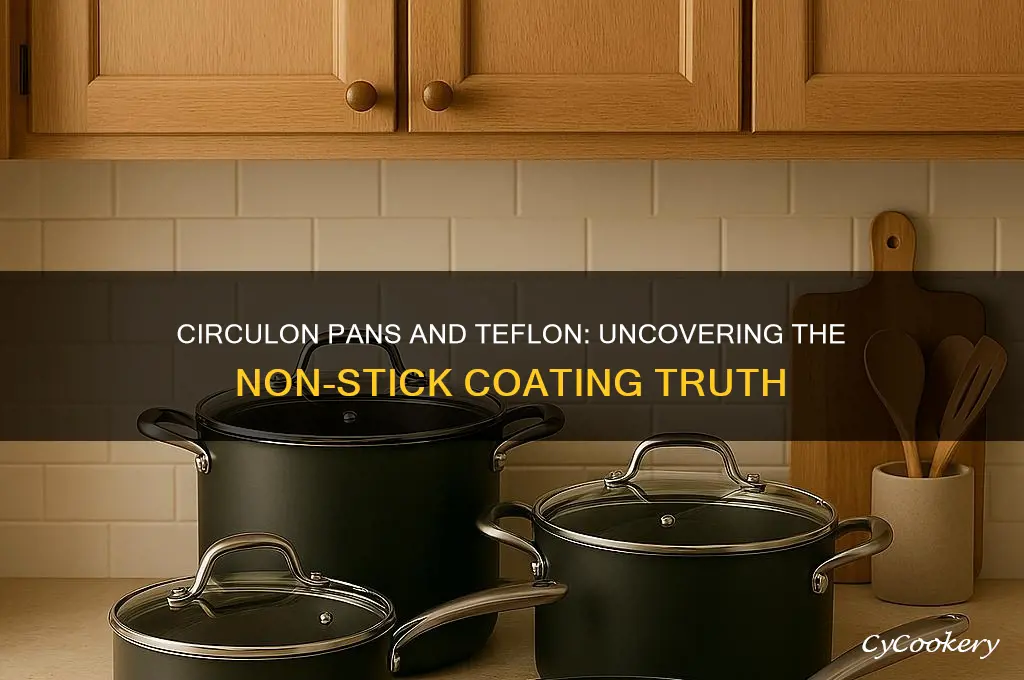 do circulon pans use teflon