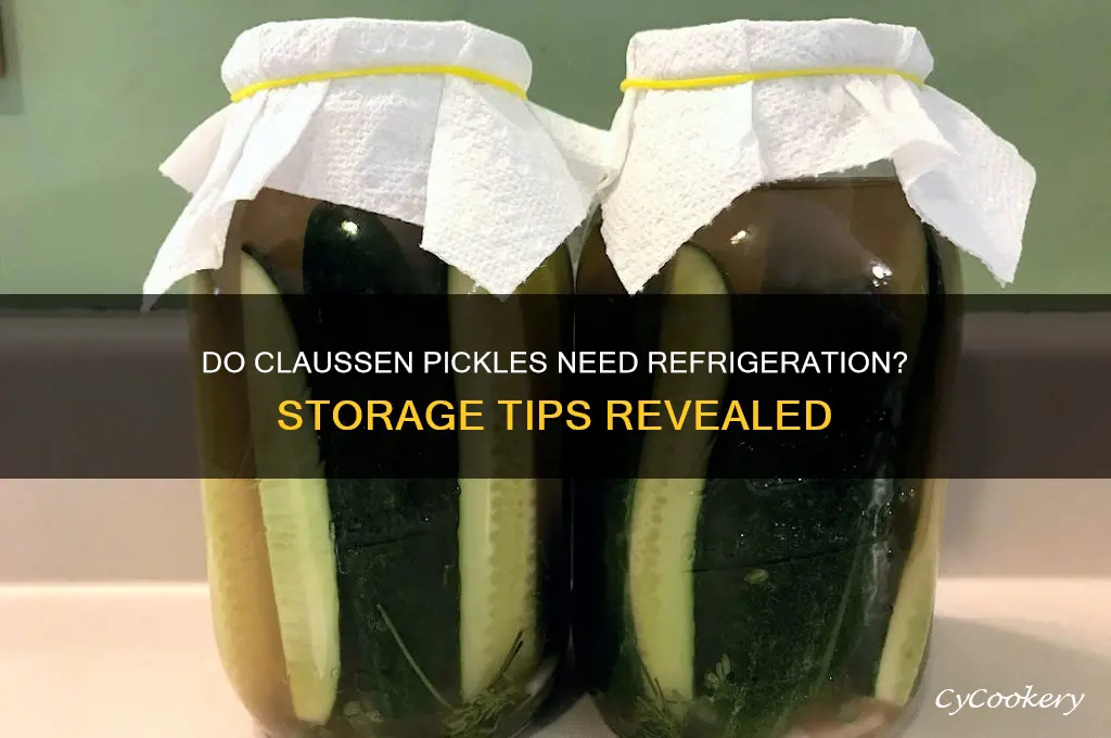do claussen pickles have to be refrigerated