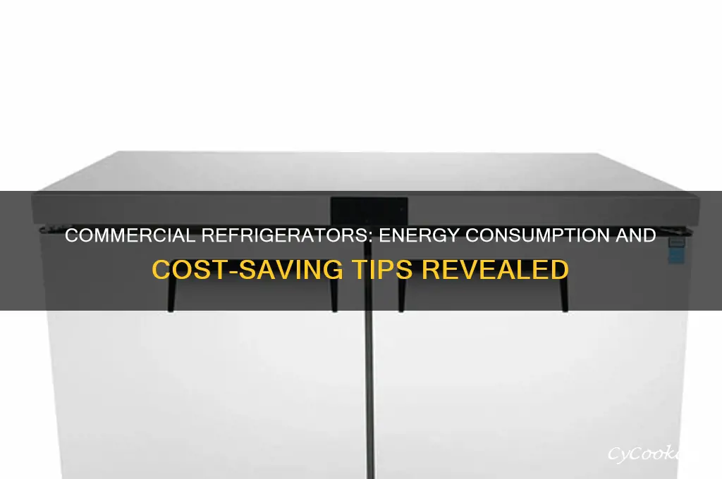 do commercial refrigerators use a lot of electricity