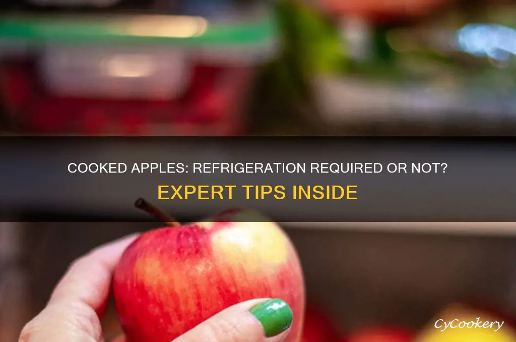 do cooked apples have to be refrigerated