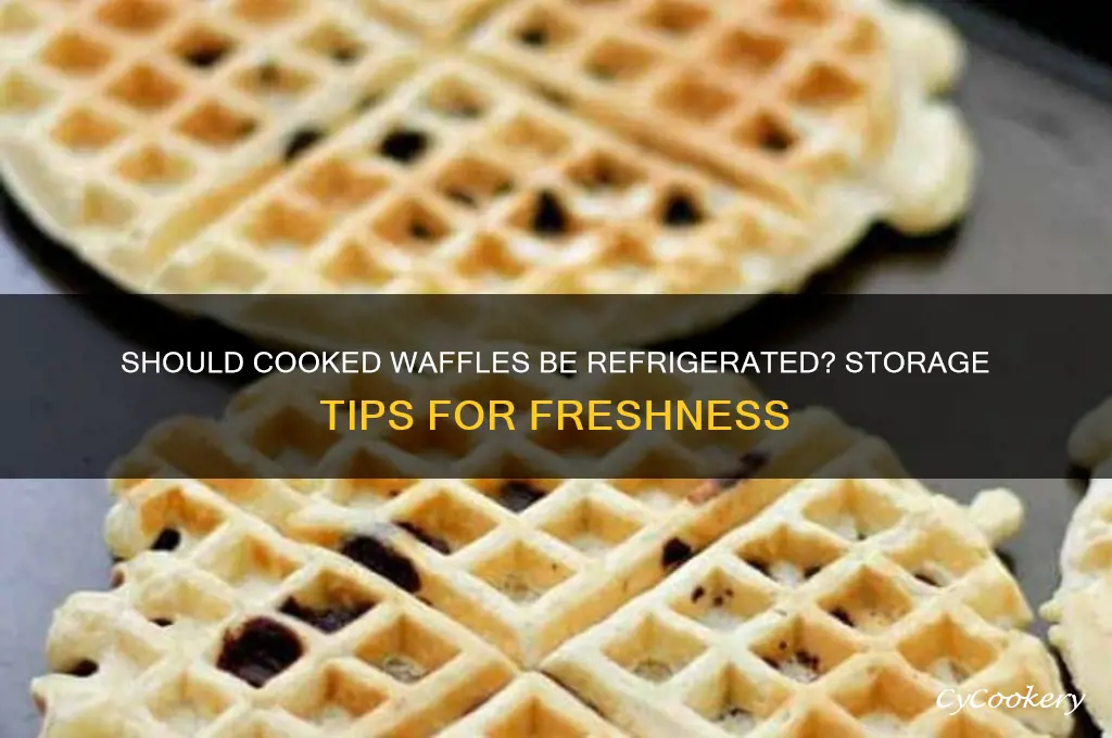 do cooked waffles have to be refrigerated