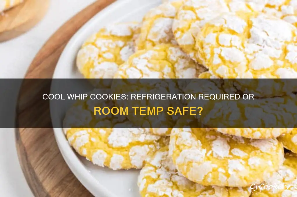 do cool whip cookies have to be refrigerated