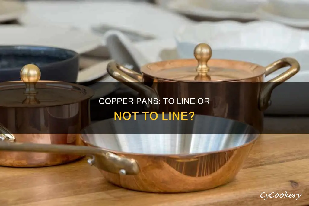 do copper pans need to be lined