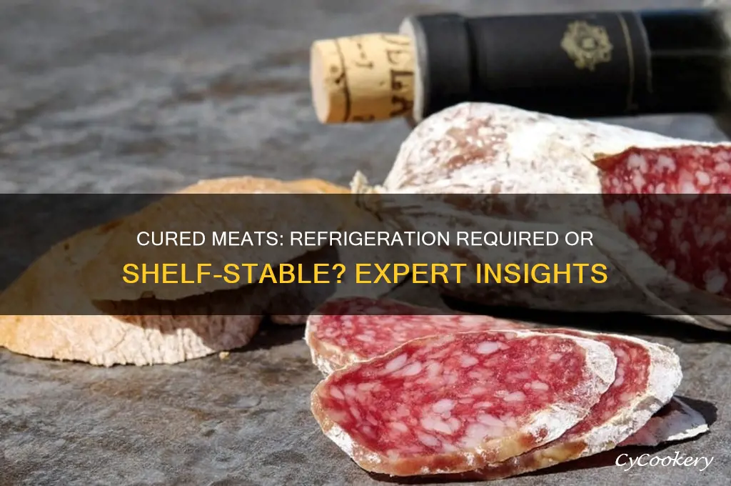 do cured meats have to be refrigerated