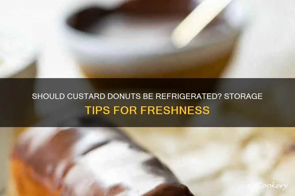 do custard donuts have to be refrigerated