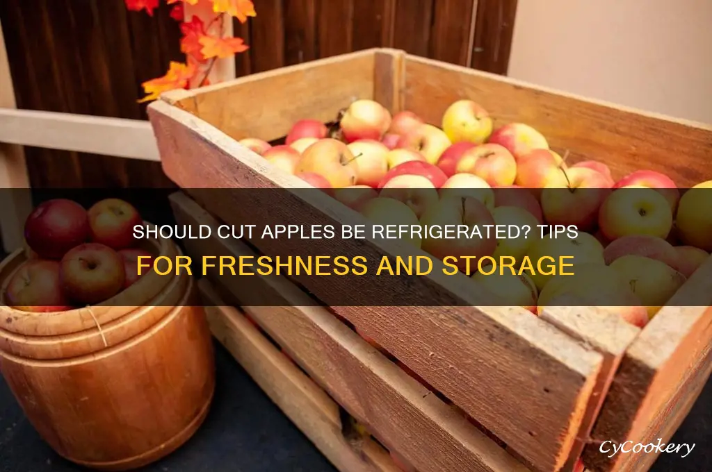 do cut apples have to be refrigerated