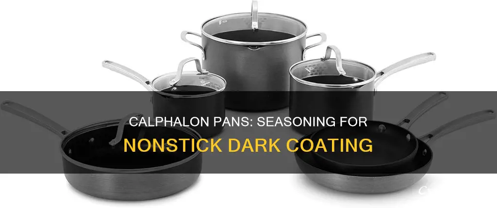 do dark calphalon pans require seasoning