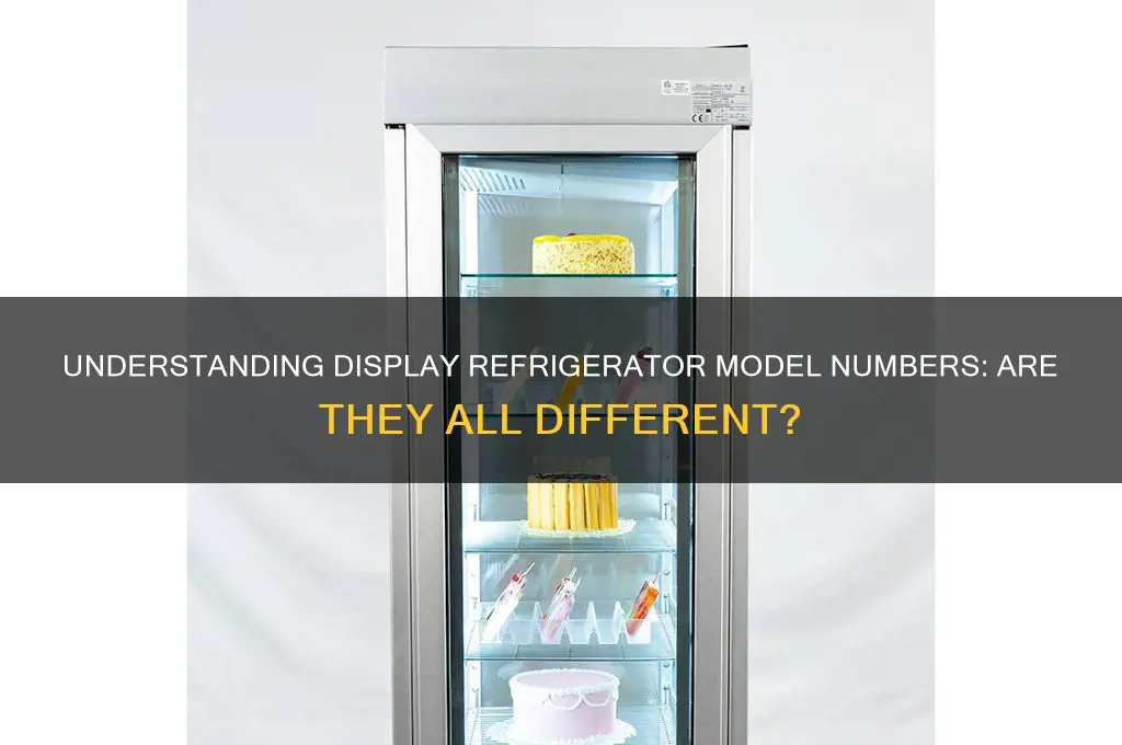 do display refrigerators have different model numbers