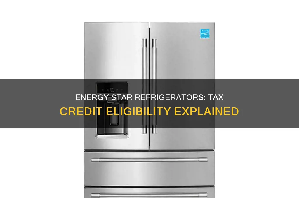 do energy star refrigerators qualify for tax credit