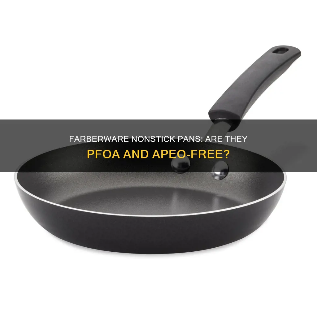 do farberware nonstick pans have pfoa or apeo