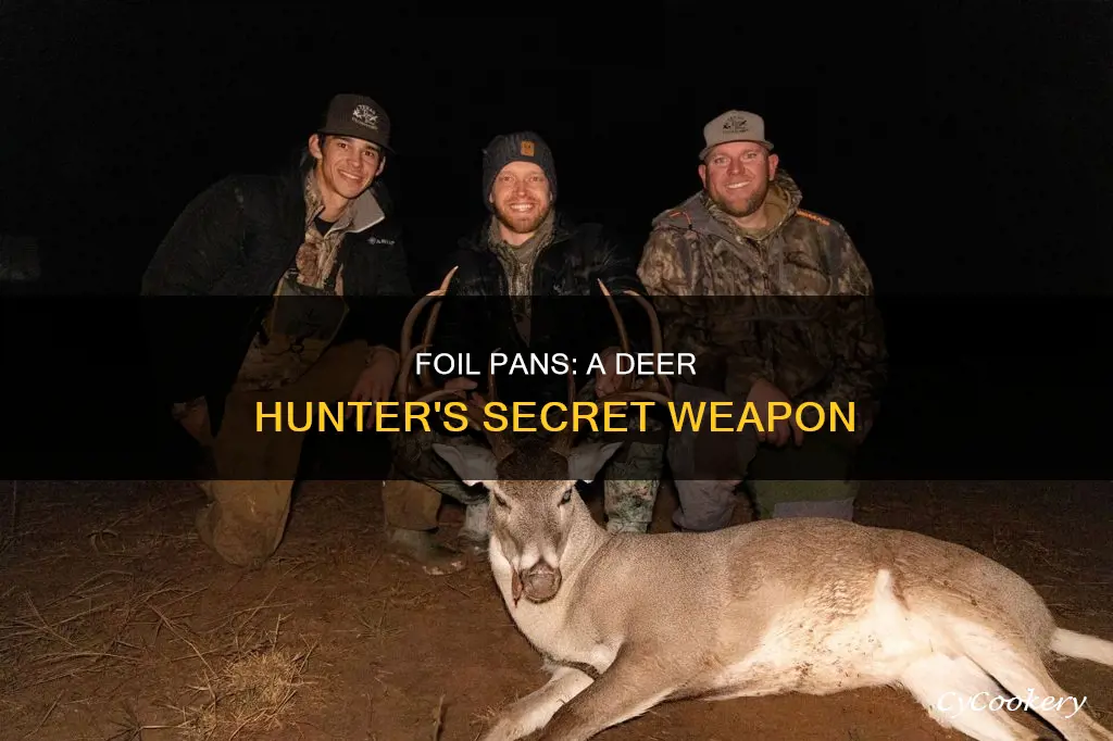 do foil pans help with deer