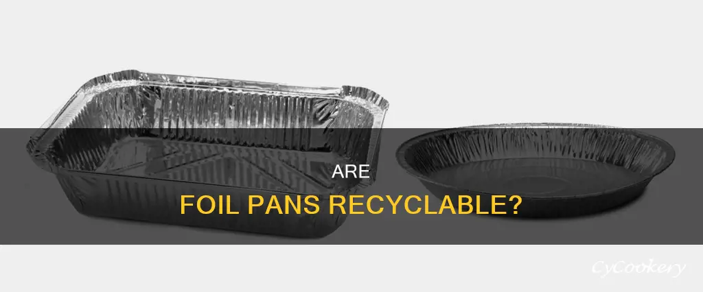 do foil pans recycle