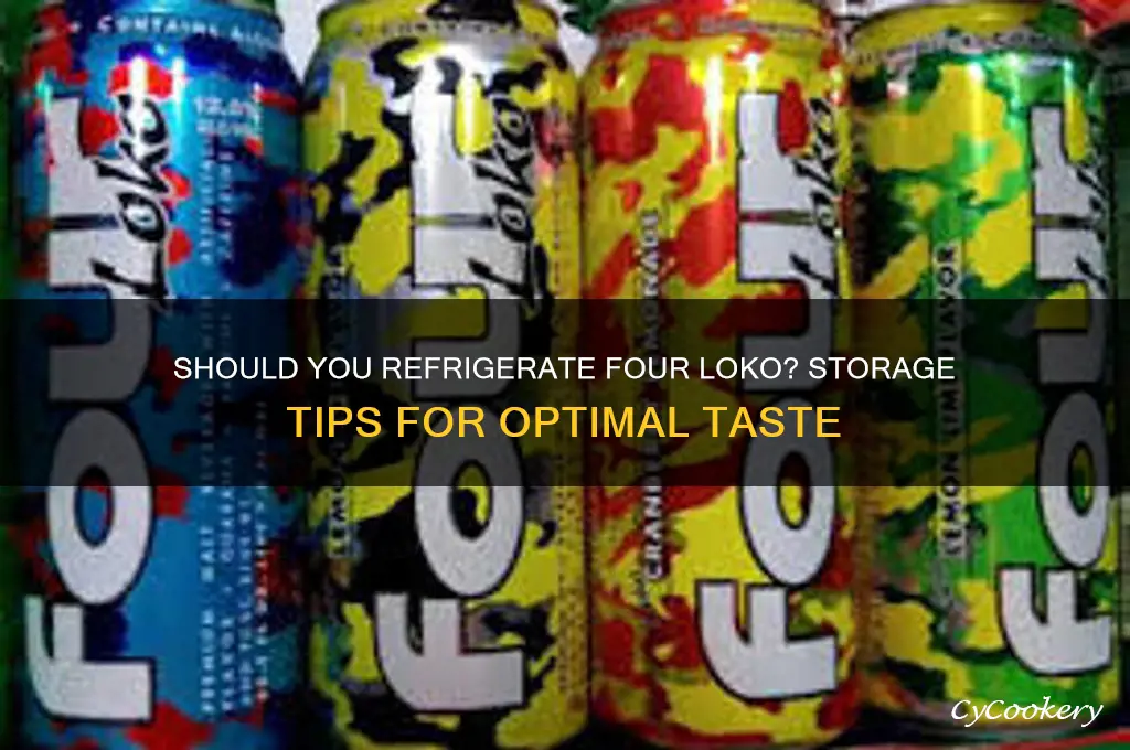 do four lokos have to be refrigerated