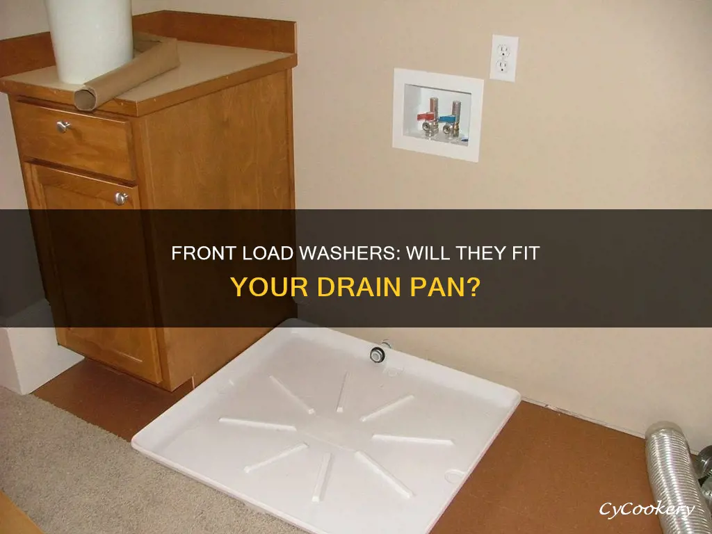 do front load washer fit in a washer drain pan