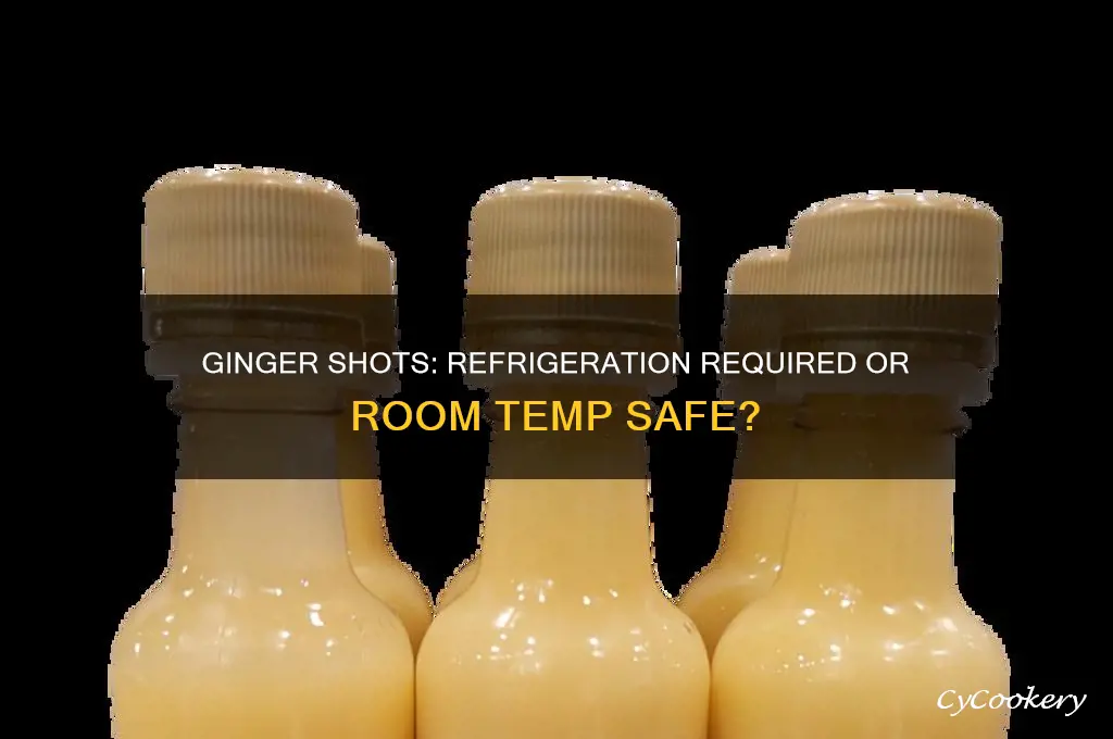 do ginger shots have to be refrigerated