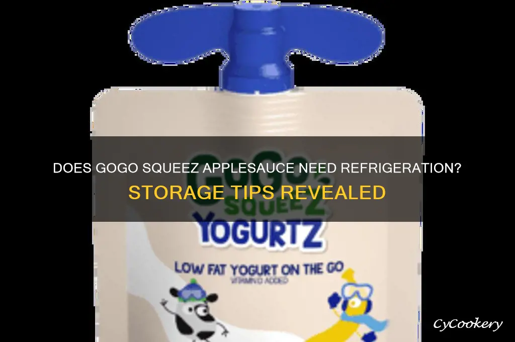 do gogo squeez applesauce have to be refrigerated