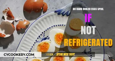 Hard Boiled Eggs: How Long Do They Last Unrefrigerated?