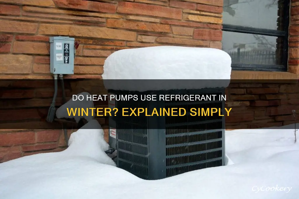 do heat pumps use refrigerant in the winter