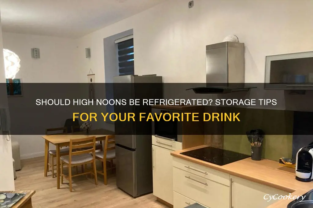 do high noons have to be refrigerated