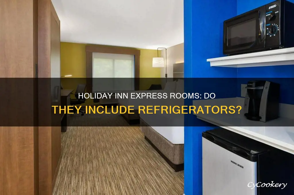 do holiday inn express rooms have refrigerators