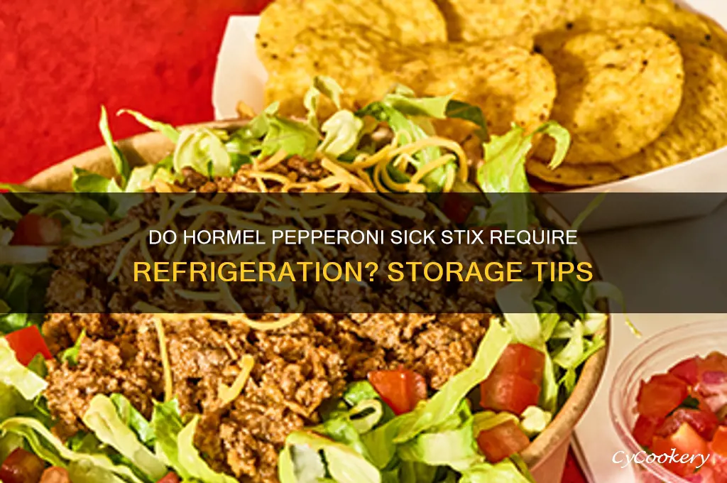 do hormel pepperoni sick stix have to be refrigerated