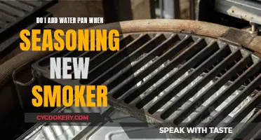How to Season Your Smoker: Water Pan or Not?