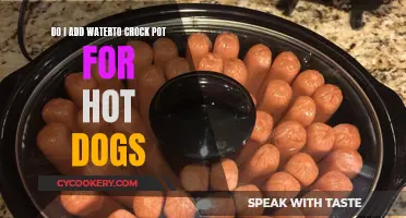 Crock Pot Hot Dogs: To Add Water or Not?